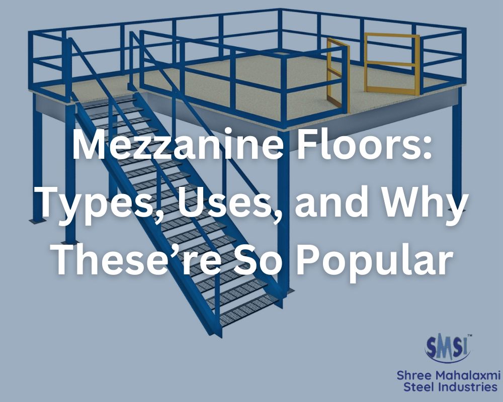 Mezzanine Floors: Types, Uses, and Why These Are So Popular